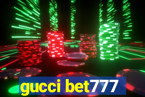 gucci bet777