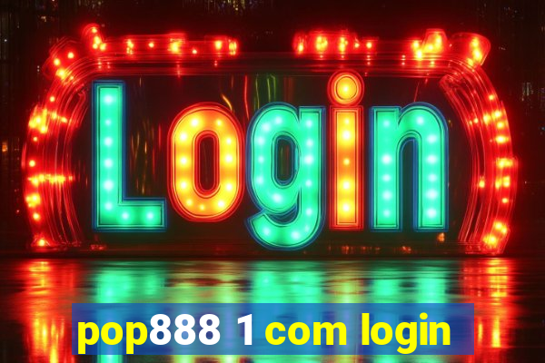 pop888 1 com login