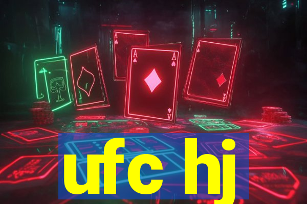 ufc hj