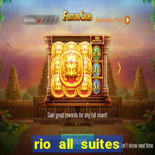 rio all suites hotel & casino