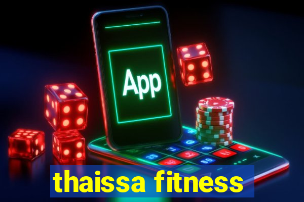 thaissa fitness