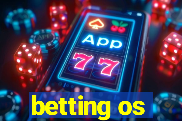 betting os