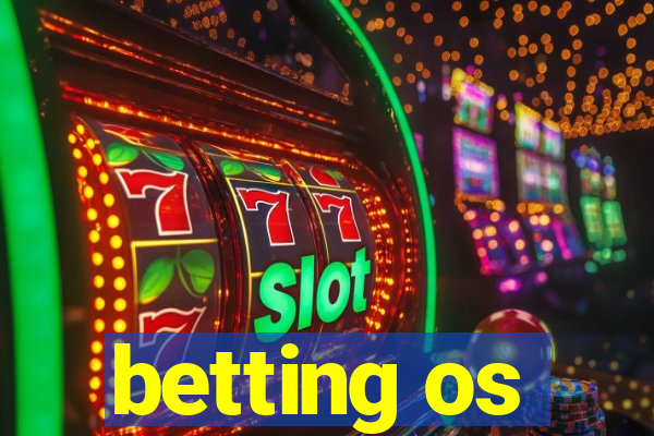 betting os