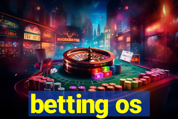 betting os