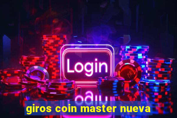 giros coin master nueva