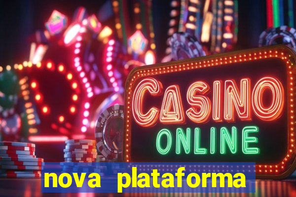 nova plataforma pagando no cadastro cassino