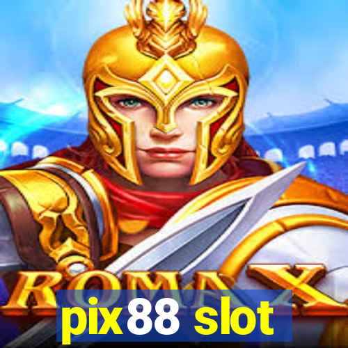 pix88 slot