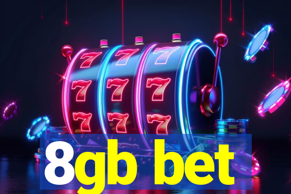 8gb bet