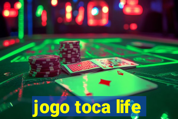 jogo toca life