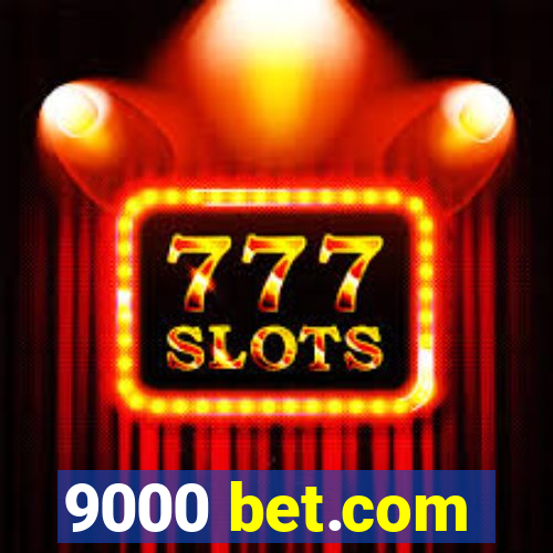 9000 bet.com