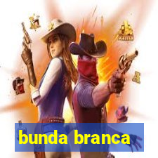 bunda branca