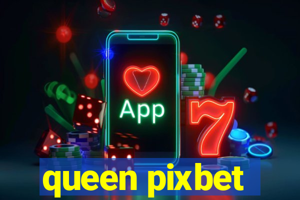 queen pixbet