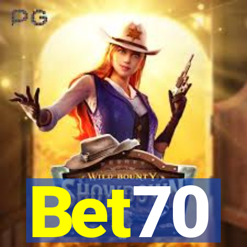 Bet70