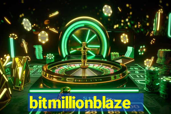 bitmillionblaze