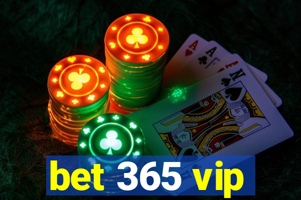 bet 365 vip