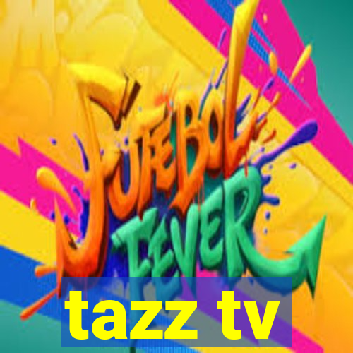 tazz tv