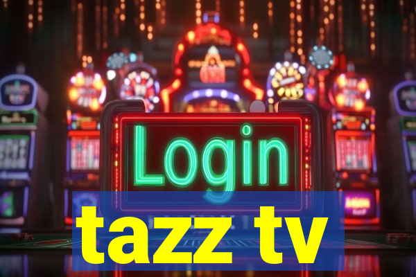 tazz tv