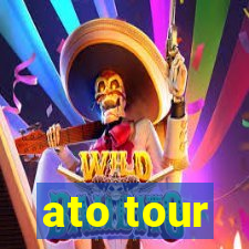 ato tour