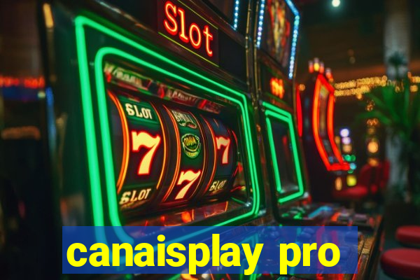 canaisplay pro