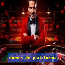 nomes de plataforma de jogos do tigre