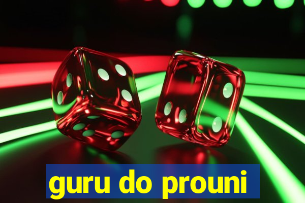 guru do prouni