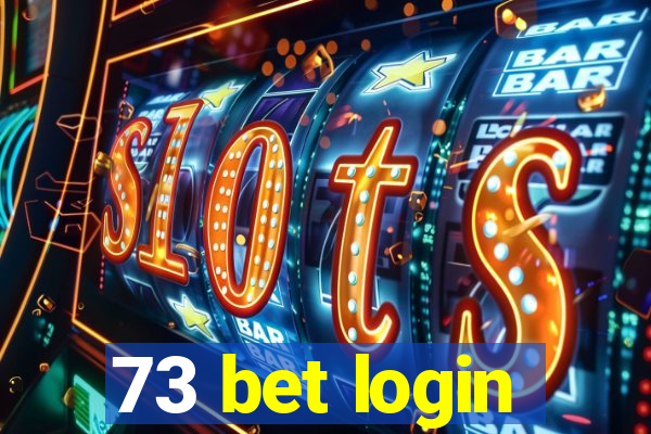 73 bet login