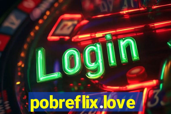 pobreflix.love