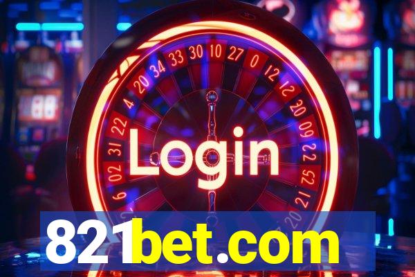 821bet.com