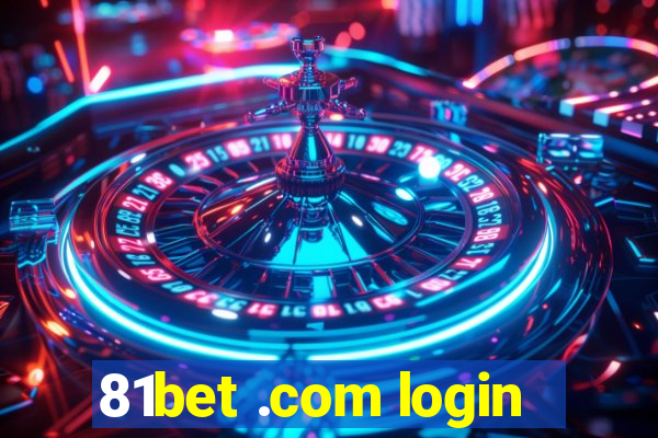 81bet .com login