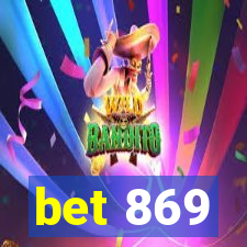 bet 869