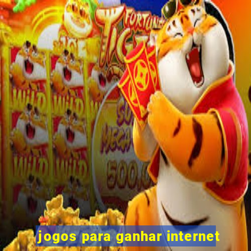 jogos para ganhar internet