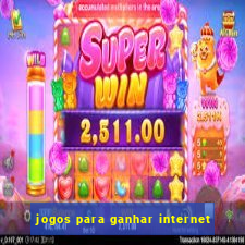 jogos para ganhar internet