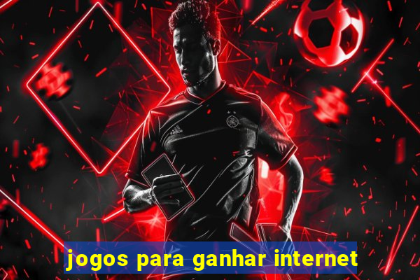 jogos para ganhar internet