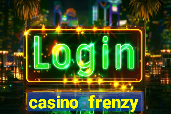 casino frenzy online games gcash