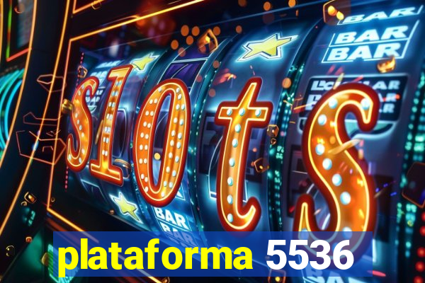 plataforma 5536