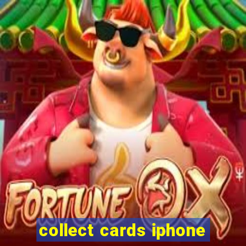 collect cards iphone