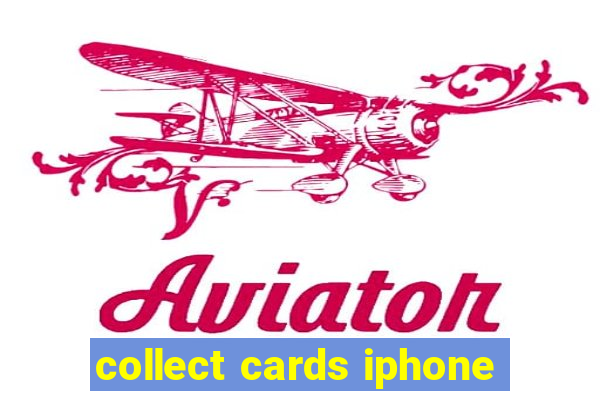 collect cards iphone