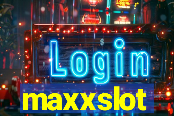 maxxslot