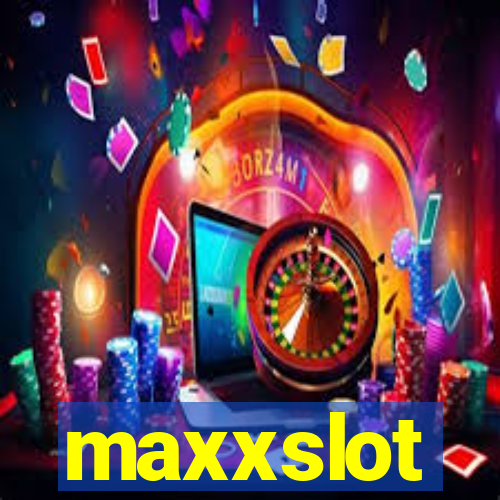 maxxslot