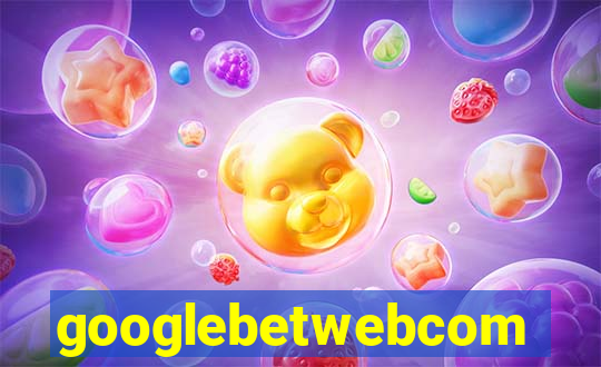 googlebetwebcom