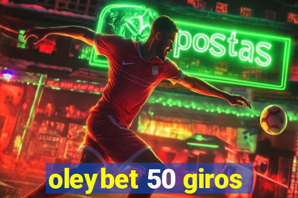 oleybet 50 giros