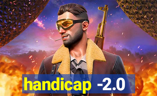 handicap -2.0