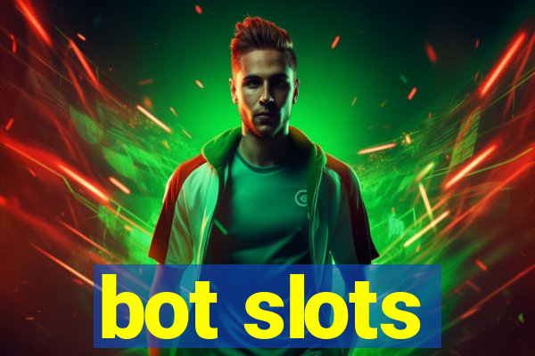 bot slots