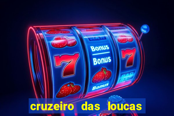 cruzeiro das loucas dublado torrent