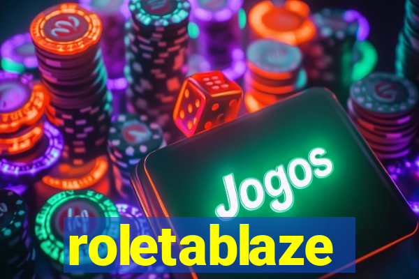 roletablaze