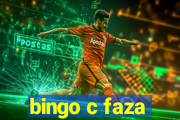 bingo c faza