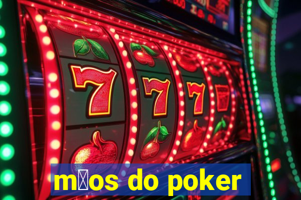 m茫os do poker