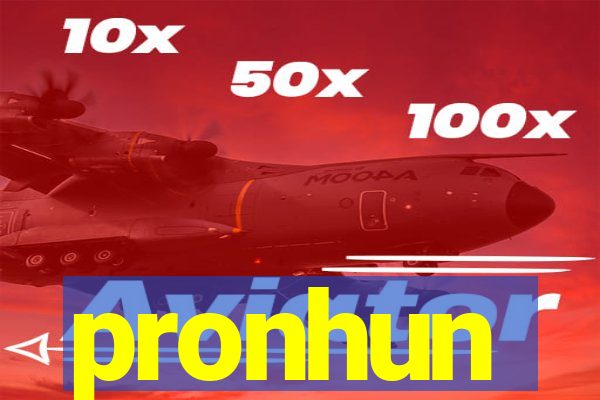 pronhun