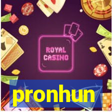 pronhun