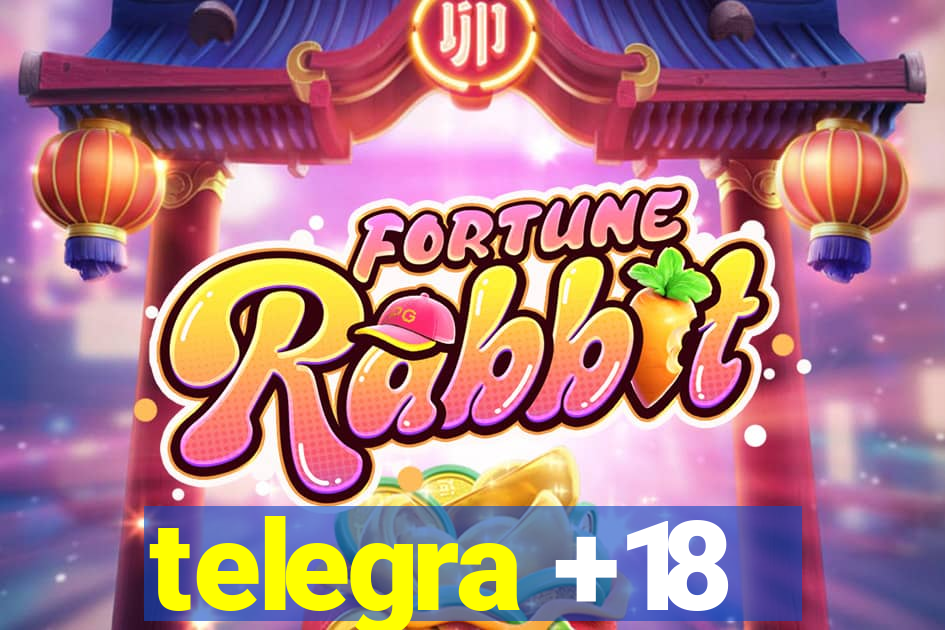 telegra +18